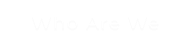 Who Are We